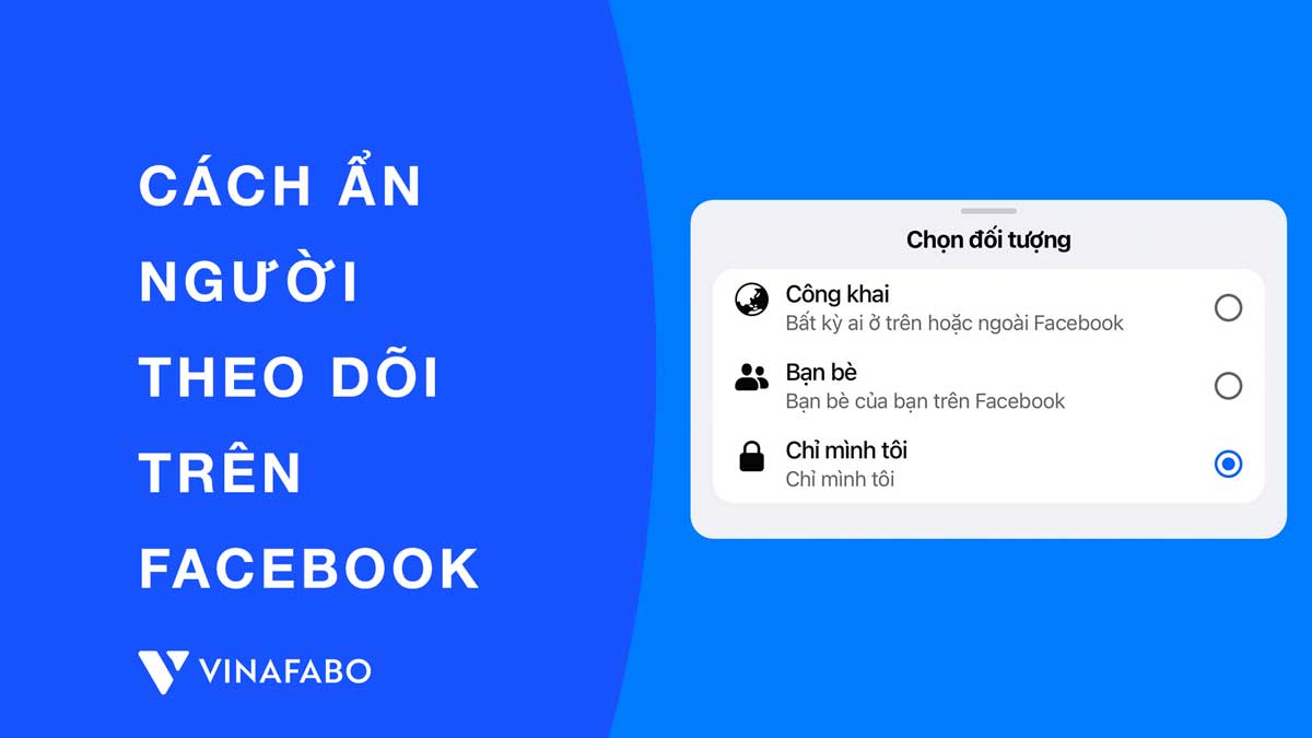 Cách ẩn người theo dõi trên Facebook